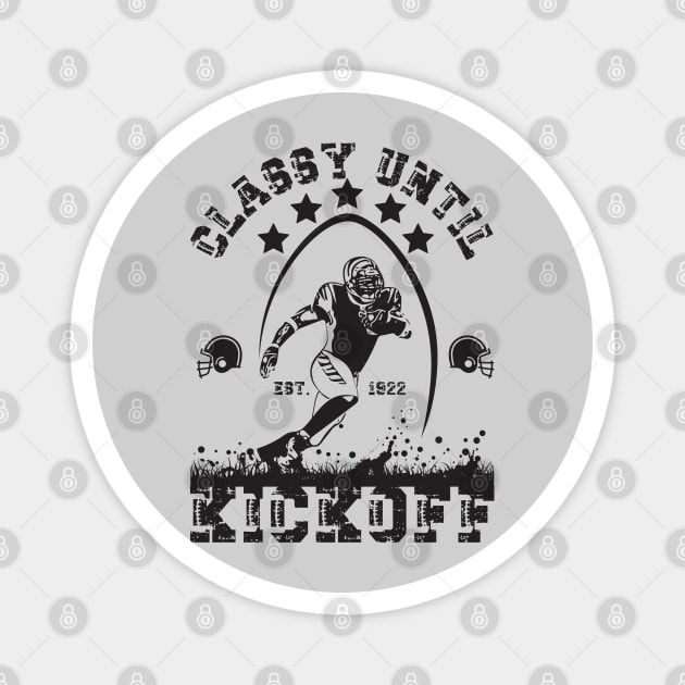 Classy Until Kickoff Magnet by Myartstor 